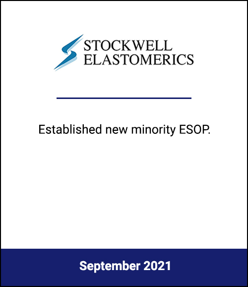 Stevens & Lee Served as Legal Counsel to Stockwell Elastomerics for New Minority ESOP